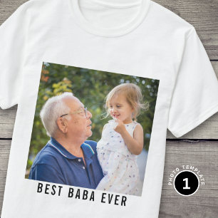 Best Baba Ever Grandfather And Grandkid Photo    T-Shirt