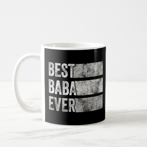 Best Baba Ever Grandpa Dad Fathers Day Funny Vint Coffee Mug