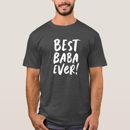 Best Baba Ever Greek dad Fathers Day cool T_Shirt