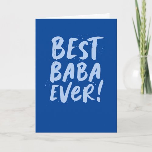 Best Baba Ever Greek trendy text Fathers Day Card