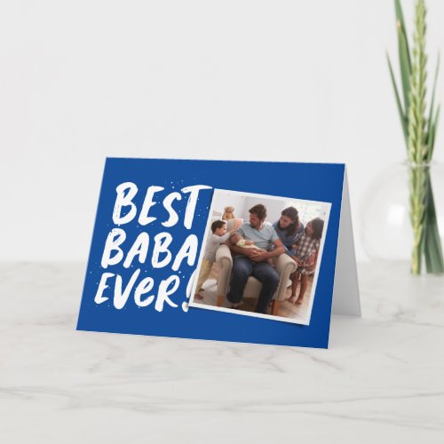Best baba ever modern photo blue Fathers Day Card