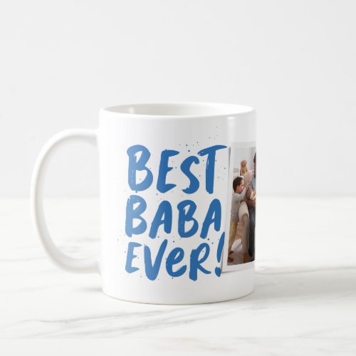 Best Baba Ever modern photo blue Fathers Day Coff Coffee Mug