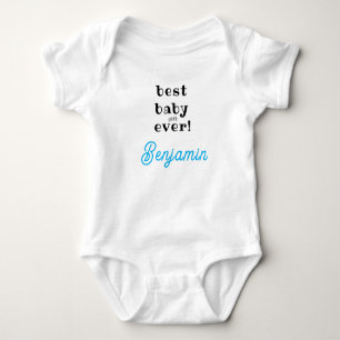 Best Baby Ever, Custom Newborn Gift, Girl, Boy Baby Bodysuit