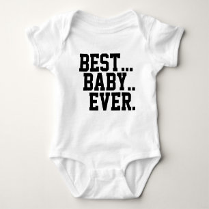 Best...Baby..Ever. House of Heron Original Baby Bodysuit