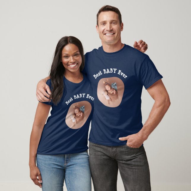Best BABY Ever upload your square family photo T-Shirt (Unisex)