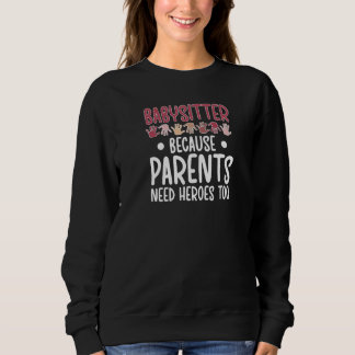 Best Babysitter Appreciation Babysitting Premium Sweatshirt