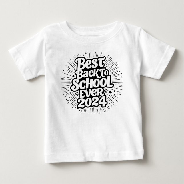 Best Back To School Ever 2024 Design Baby T-Shirt (Front)