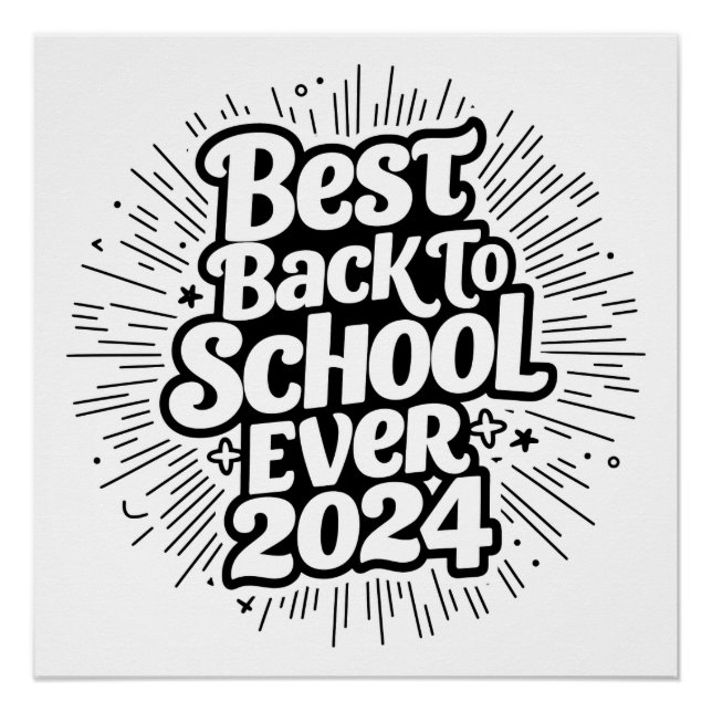 Best Back To School Ever 2024 Design Poster (Front)