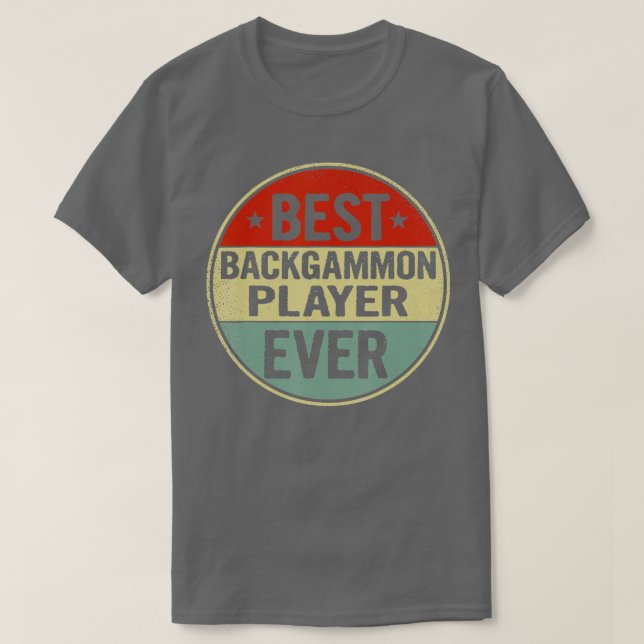 Best Backgammon Player Ever Retro Style Cool Birth T-Shirt (Design Front)