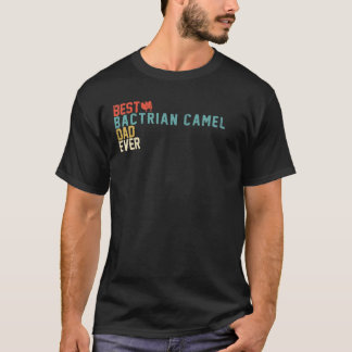 Best BACTRIAN CAMEL Dad Ever Retro Vintage T-Shirt