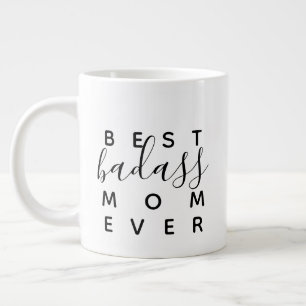 Best Badass Mom Ever Funny Coffee Mug