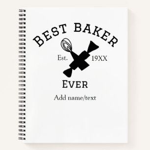Best baker ever add name text baking est year cook notebook