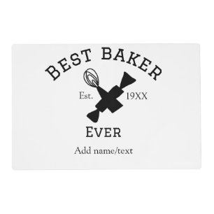 Best baker ever add name text baking est year cook placemat