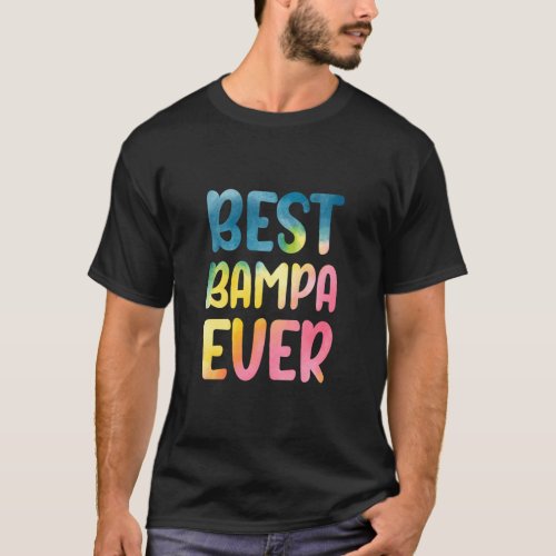 Best Bampa Ever  Fathers Day Bampa  T_Shirt