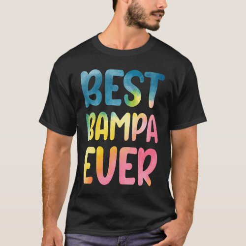 Best Bampa Ever  Fathers Day Bampa  T_Shirt