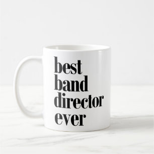 Best Band Director Ever Mug! Coffee Mug