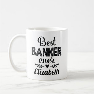 Best Banker Ever Banking Gift Coffee Mug