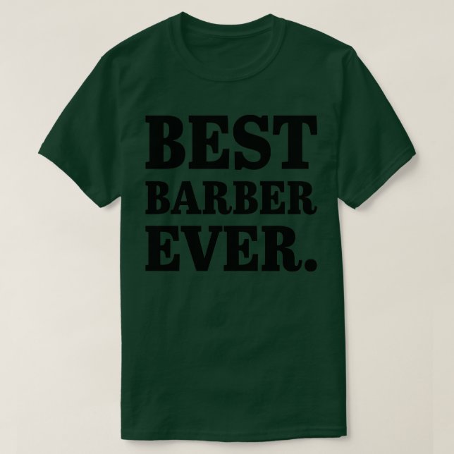 Best Barber Ever 18 T-Shirt (Design Front)