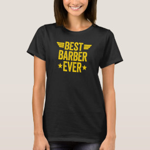 Best Barber Ever 2 T-Shirt