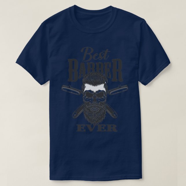 Best Barber ever 6 T-Shirt (Design Front)