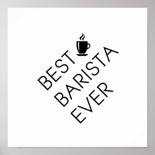 Best barista ever Barista gift Coffee curing gif Poster