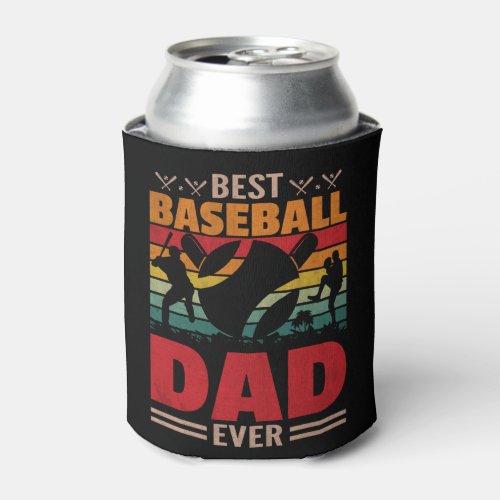 Best Baseball Dad Ever Can Cooler
