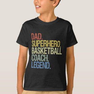 Best Basketball Dad Coach Ever Retro Fathers Day B T-Shirt