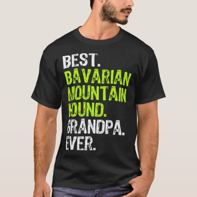 Best Bavarian Mountain Hound Grandpa Ever Dog T-Shirt