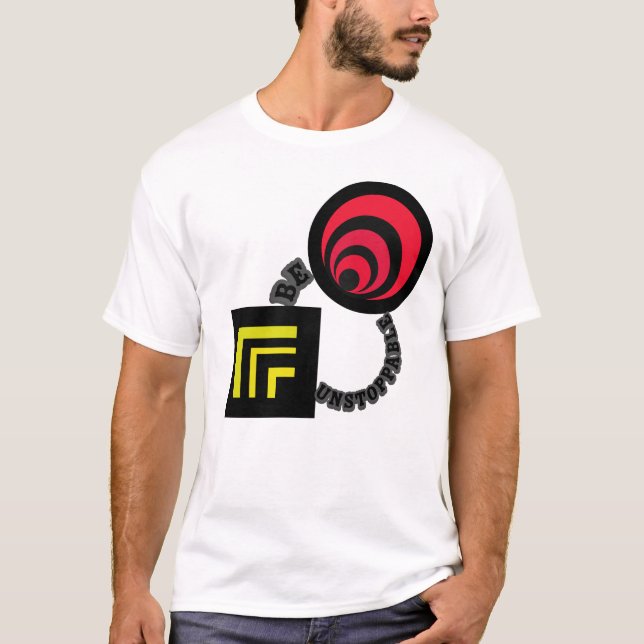 Best ''Be unstoppable'' Tee shirt (Front)