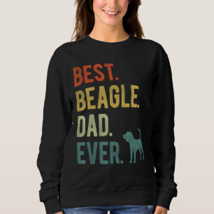 Best Beagle Dad Ever Dog Daddy Father s Day Sweatshirt