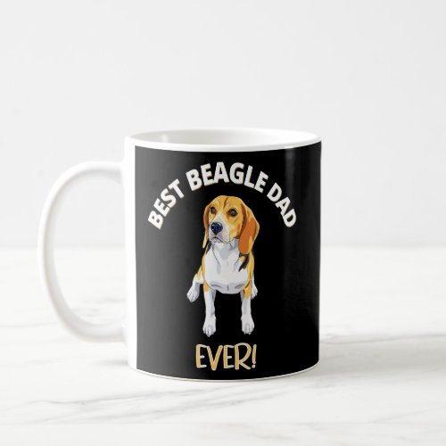Best Beagle Dad Ever  Funny Dog Owner  Coffee Mug