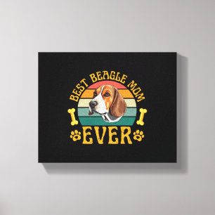 Best Beagle Mom Ever, Funny Beagle Dog Canine Canvas Print