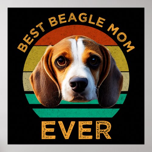 Best Beagle Mom Ever Poster