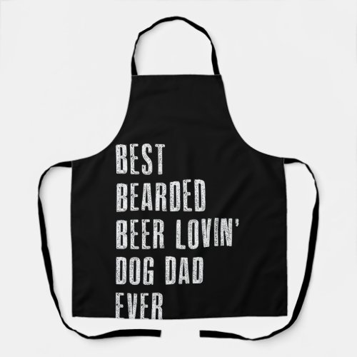 Best Bearded Beer Lovin Dog Dad Ever Pet Lover Apron