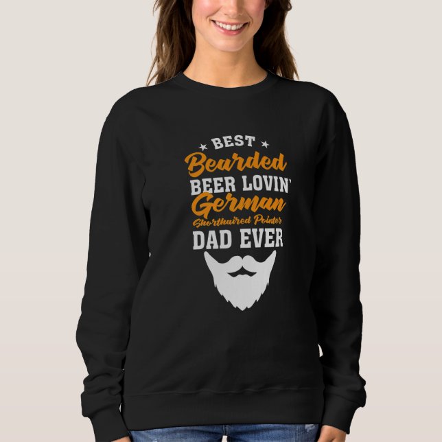 Best Bearded Beer Lovin' German Wirehaired Pointer Sweatshirt (Front)