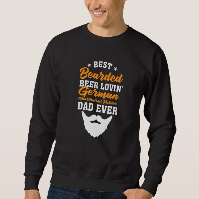 Best Bearded Beer Lovin' German Wirehaired Pointer Sweatshirt (Front)