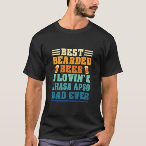 Best Bearded Beer Lovin Lhasa Apso Dad Funny Dog  T_Shirt