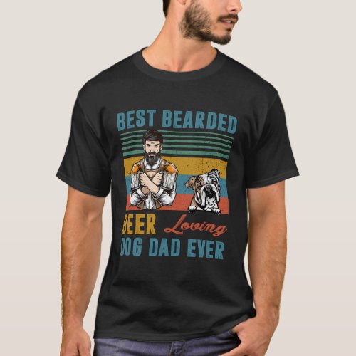 Best Bearded Beer Loving Dog Dad English Bulldog P T_Shirt
