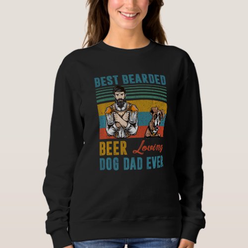 Best Bearded Beer Loving Dog Dad Ever Boxer Dog    Sweatshirt
