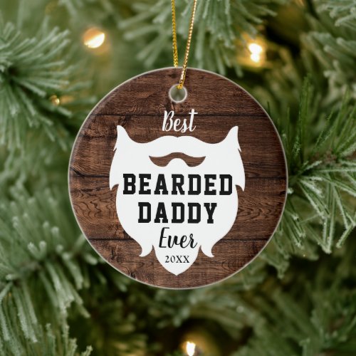 Best Bearded Daddy Ever Personalized Farmhouse Ceramic Ornament