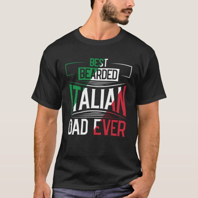 Best Bearded Italian Dad Ever Italian Roots Flag H T-Shirt (Front)