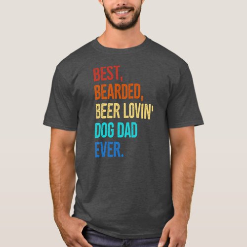 Best Beared Dad Dog Dad Ever Retro Dad Gifts  T_Shirt