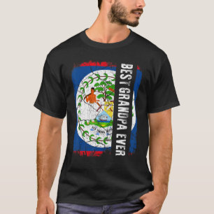 Best Belizean Grandpa Ever Belize Flag Father's Da T-Shirt
