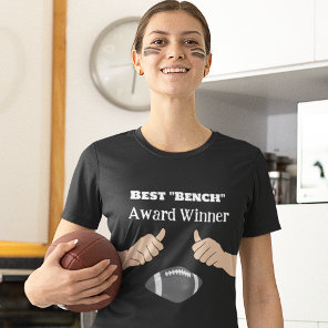 Best "Bench" Award Winner Fantasy Football  T-Shirt