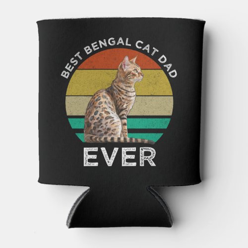 Best Bengal Cat Dad Ever Can Cooler