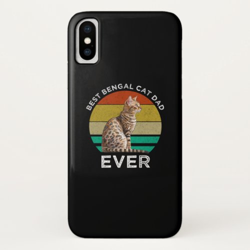 Best Bengal Cat Dad Ever iPhone X Case