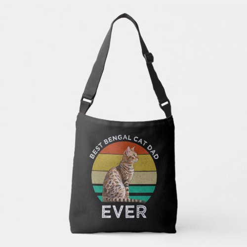 Best Bengal Cat Dad Ever Crossbody Bag