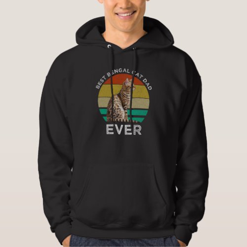 Best Bengal Cat Dad Ever Hoodie