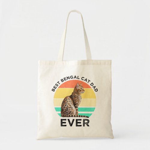 Best Bengal Cat Dad Ever Tote Bag