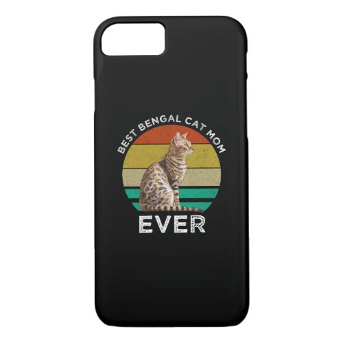 Best Bengal Cat Mom Ever iPhone 87 Case